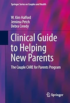 Paperback Clinical Guide to Helping New Parents: The Couple Care for Parents Program Book