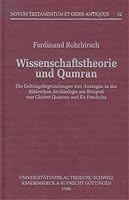 Wissenschaftstheorie Und Qumran: Die Geltungsbegrundungen Von Aussagen in Der Biblischen Archaologie Am Beispiel Von Chirbet Qumran Und En Feschcha 3525539347 Book Cover
