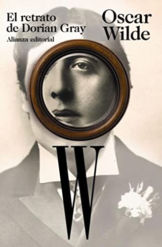 El retrato de Dorian Gray (El libro de bolsillo - Bibliotecas de autor - Biblioteca Wilde) El retrato de Dorian Gray (El libro de bolsillo - Bibliotecas de autor - Biblioteca Wilde)