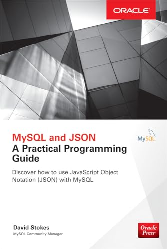 MySQL and Json: A Practical Programming Guide view 2