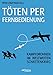 Produktbild Töten per Fernbedienung: Kampfdrohnen im weltweiten Schattenkrieg