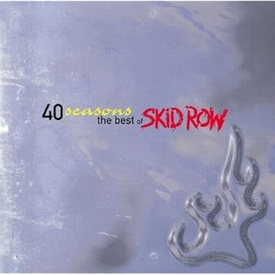 40 Seasons: The Best Of Skid Row