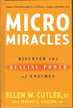 Hardcover Micromiracles: Discover the Healing Power of Enzymes Book