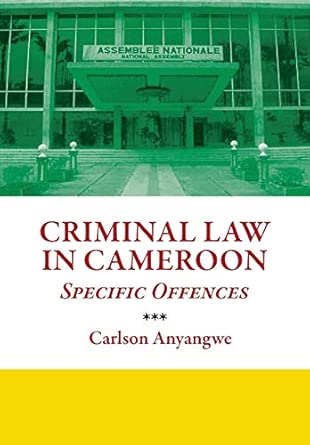 Criminal Law in Cameroon. Specific Offences-Wow! eBook