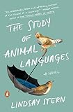 The Study of Animal Languages: A Novel