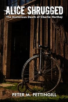 Paperback Alice Shrugged: The Mysterious Death of Charlie Northey Book