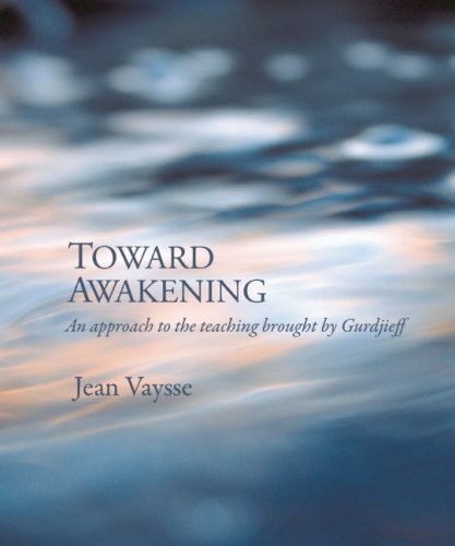 Buy Toward Awakening: An Approach to the Teaching Brought by Gurdjieff — BookShops.in