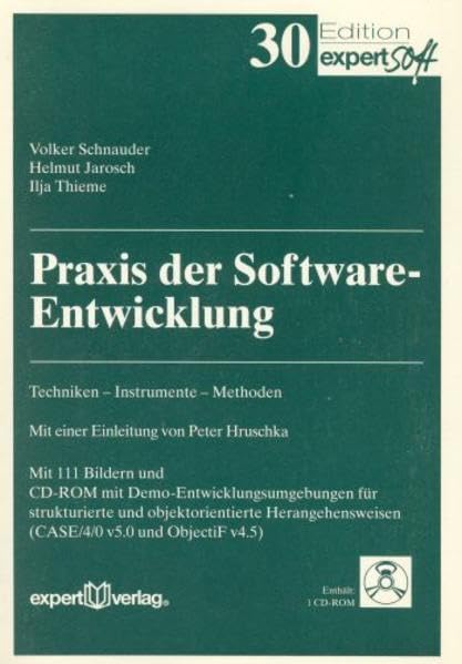 Praxis der Software-Entwicklung: Techniken – Instrumente – Methoden (Edition expertsoft)