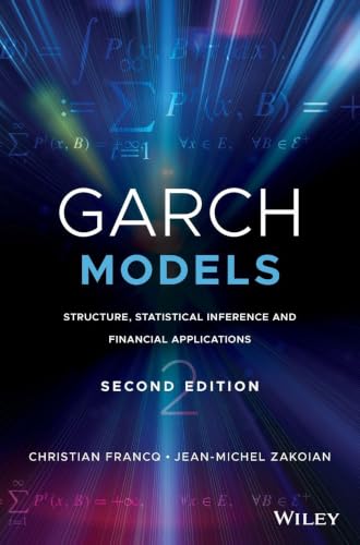 GARCH Models: Structure, Statistical Inference and Financial Applications view 2