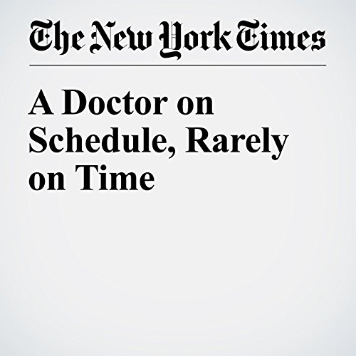 A Doctor on Schedule, Rarely on Time cover art