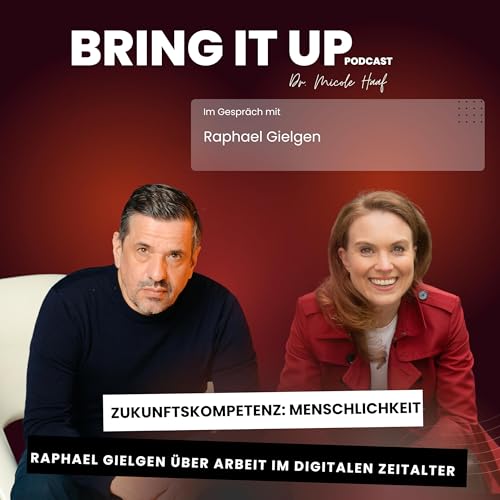 『Zukunftskompetenz: Menschlichkeit: Raphael Gielgen über Arbeit im digitalen Zeitalter』のカバーアート