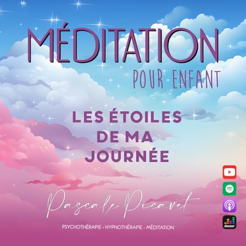 M&eacute;ditation pour enfant : Les &eacute;toiles de ma journ&eacute;e