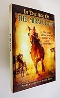 In The Age of The Miraculous 0692423621 Book Cover