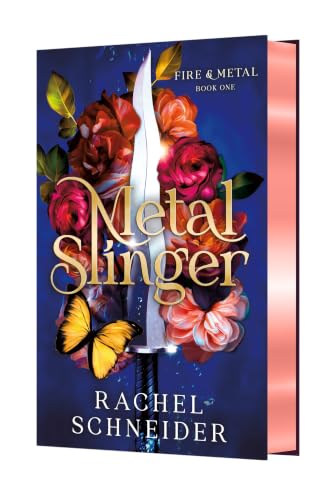 Metal Slinger: Fire &amp; Metal: Book One