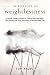 In Pursuit of Weightlessness: A Rogue Trainer's Secrets to Transforming the Body, Unburdening the Mind, and Living a Passion-filled Life