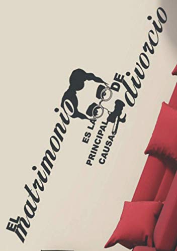 EL MATRIMONIO ES LA PRINCIPAL CAUSA DE DIVORCIO: LIBRETA CUADERNO DIARIO A5 LISO 60 HOJAS (Cuadernos Valentia)