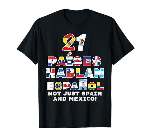 21 Paises Hablan Espanol Hispanic Heritage Month Uomini Donne Maglietta