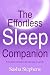 The Effortless Sleep Companion: From Chronic Insomnia to the Best Sleep of your Life (The Effortless Sleep Trilogy Book 2)