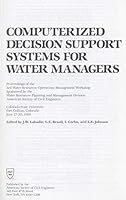 Computerized Decision Support Systems for Water Managers: Proceedings 0872627179 Book Cover