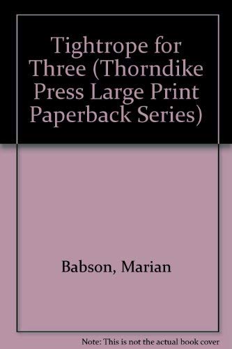 Tightrope for Three [Large Print] 0816152551 Book Cover
