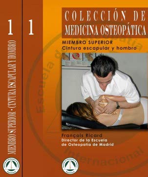 Coleccion de Medicina Osteopatica: Miembro Superior : Cintu Ra e