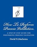 How to Perform Process validation