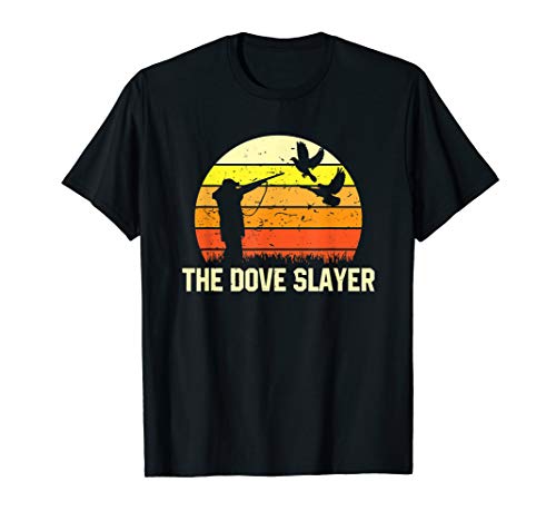 The Dove Slayer Vintage Retro Dove Hunting T-Shirt