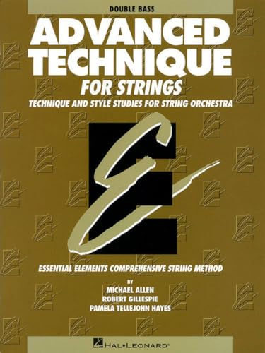 Advanced Technique for Strings | Level 4 Essential Elements Series for Orchestral Training | Double Bass Sheet Music for Advanced Students | String Method Book for Double Bassists