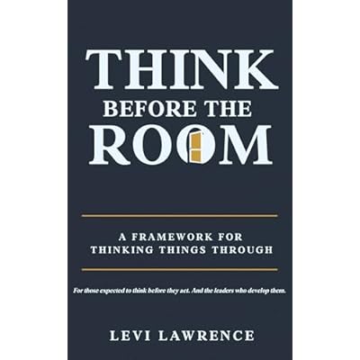 Think Before the Room