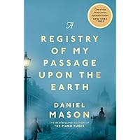 A Registry of My Passage Upon the Earth