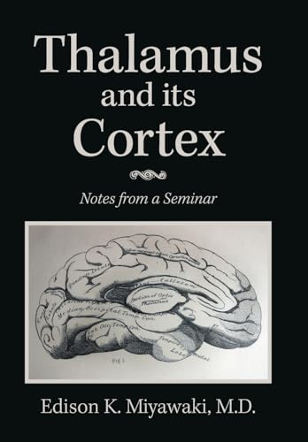 Thalamus And Its Cortex: Notes from a Seminar