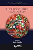 Electrochemical Biosensors (Jenny Stanford Series on the High‐Tech of Biotechnology)