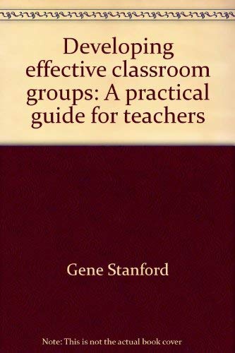 Developing effective classroom groups: A practi... 0805512195 Book Cover