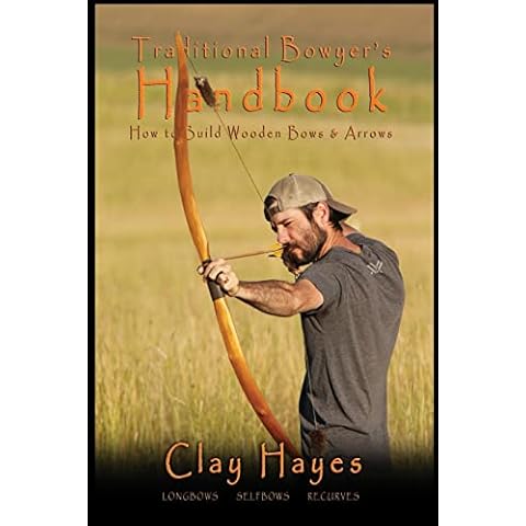 Traditional Bowyer's Handbook: How to build wooden bows and arrows Cover