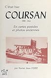  C\'était hier, Coursan, 1900-1914: En cartes postales et photos anciennes