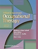 Willard and Spackman's Occupational Therapy 12 Har/Psc Edition by Barbara A. Boyt Schell, Glen Gillen, Marjorie Scaffa published by Lippincott Williams & Wilkins (2013) Hardcover