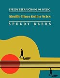 Shuffle Blues Guitar Solos: Speedy Beers School of Music (Jazz Guitar Book 1)