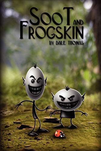 Soot and Frogskin Paperback – August 29, 2008