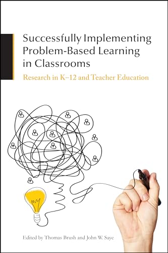 Successfully Implementing Problem-Based Learning in Classrooms: Research in K-12 and Teacher Education view 2