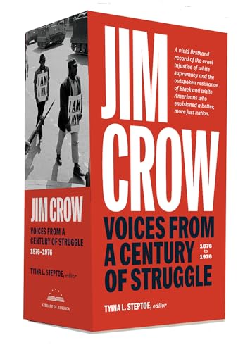 Jim Crow: Voices from a Century of Struggle 1876-1976 (Library of America)