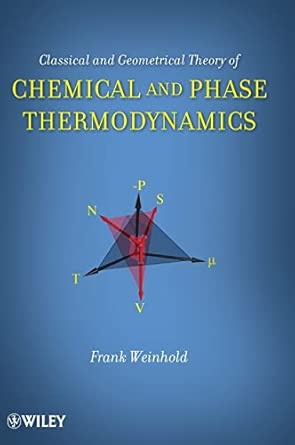 Classical and Geometrical Theory of Chemical and Phase Thermodynamics-Wow! eBook