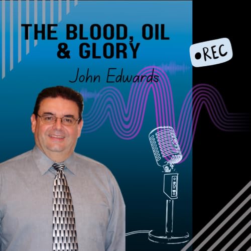 The Blood, Oil & Glory