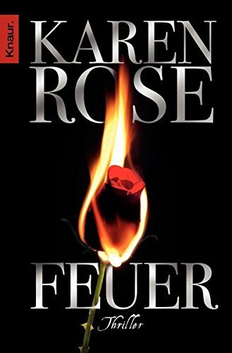 Feuer by Rose, Karen (2011) Taschenbuch