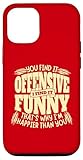 Funny Adult Humor Sarcasm Offensive Happy Quote