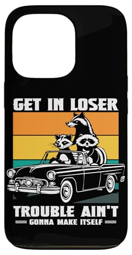 Get In Loser Raccoon Opossum Funny Trash Panda Carcasa para iPhone 13 Pro
