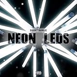  Neon Leds [Explicit]