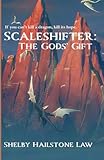 Scaleshifter: The Gods' Gift: 3