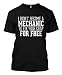 I Didn't Become A Mechanic To Fix Your Crap For Free Men's T-shirt