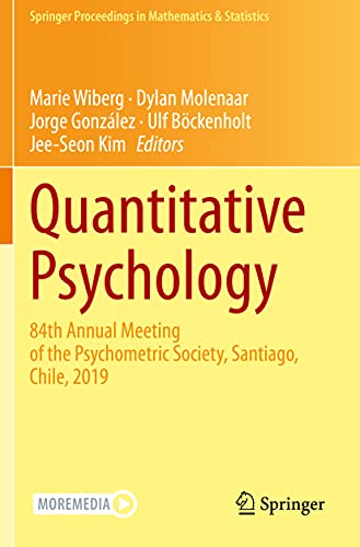 Quantitative Psychology: 84th Annual Meeting of the Psychometric Society, Santiago, Chile, 2019 (Springer Proceedings in Mathematics & Statistics)