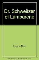 Dr. Schweitzer of Lambarene B000I1QHXU Book Cover